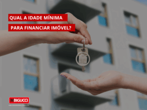 Qual a idade mínima para financiar imóvel