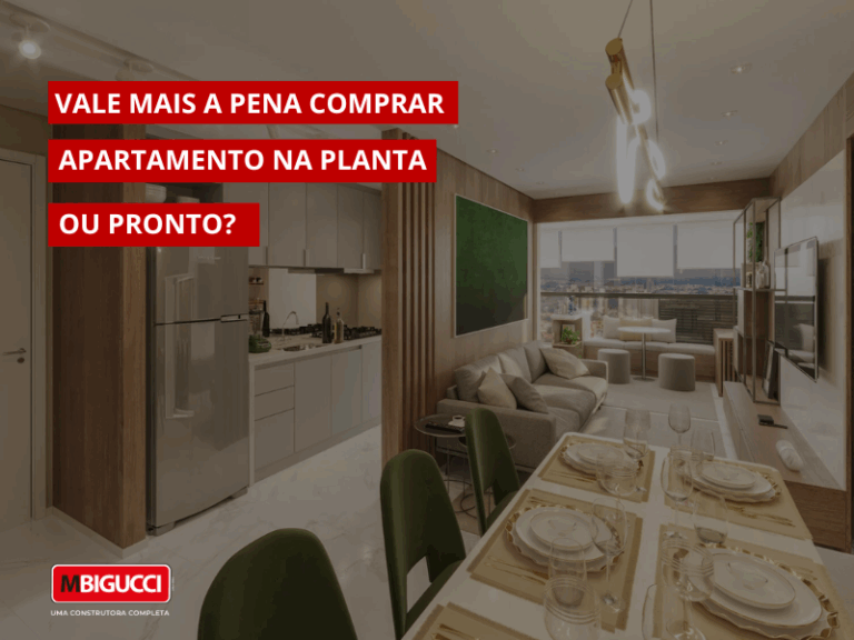 Vale mais a pena comprar apartamento na planta ou pronto